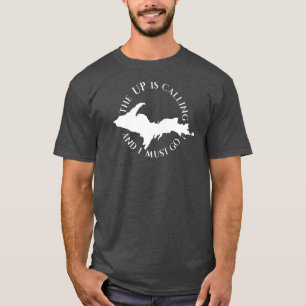 Das HOHE nennt und ich muss gehen T-Shirt
