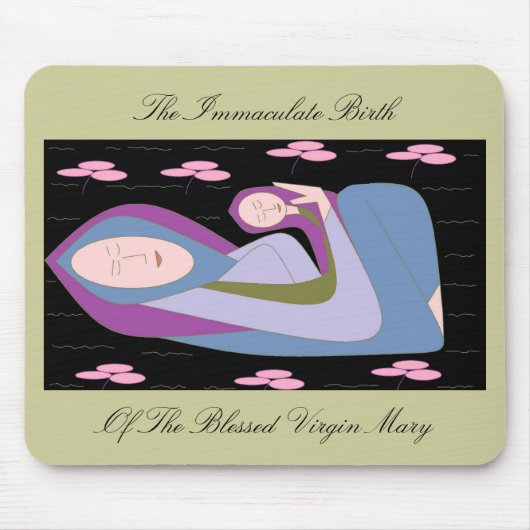 DAS IMMAKULATE GEBURT DER BLESSED JUNGFRAU MARY MOUSEPAD (Vorne)