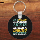 Das inspirierende Skydiving-Leben ist ein schreckl Schlüsselanhänger (Vorderseite)