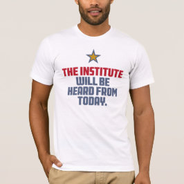 Das Institut wird von heute gehört T-Shirt