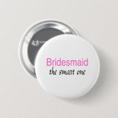 Das intelligente (Brautjungfer) Button (Vorne & Hinten)