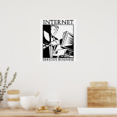 Das Internet ist ein ernstes Geschäft Poster (Küche)