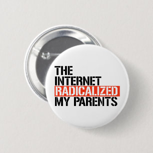 Das Internet radikalisierte meine Eltern Button