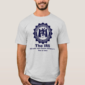 Das IRS: Kundenspezifischer Text T-Shirt