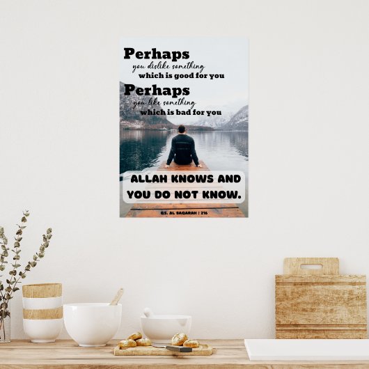 Das islamische Zitat-Poster Allah weiß, dass du es Poster (Küche)