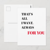 Das ist alles, was ich woll. Immer für Sie |Valent Postkarte (Vorne/Hinten)