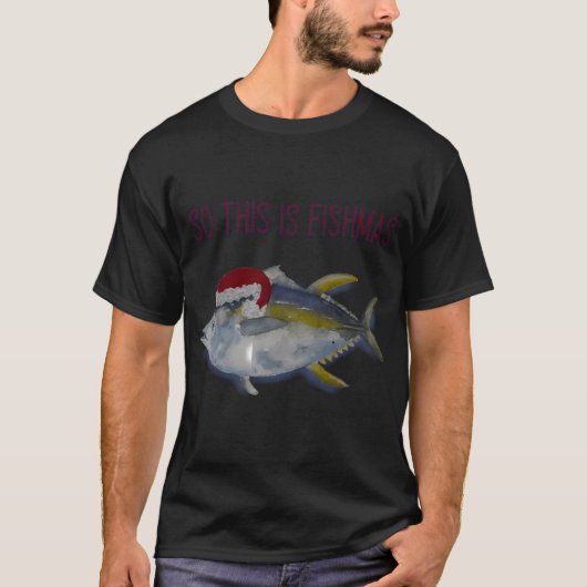 Das ist also Fishmas T-Shirt (Vorderseite)