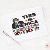 Das ist Amerika: Wir verteilen Wohlstand nicht um! Rechteckiger Aufkleber (Umschlag)