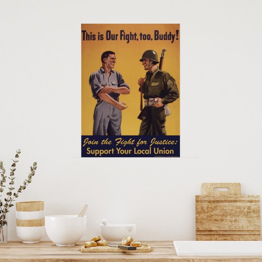 Das ist auch unser Kampf, Buddy! Pro-Gewerkschaft- Poster (Küche)