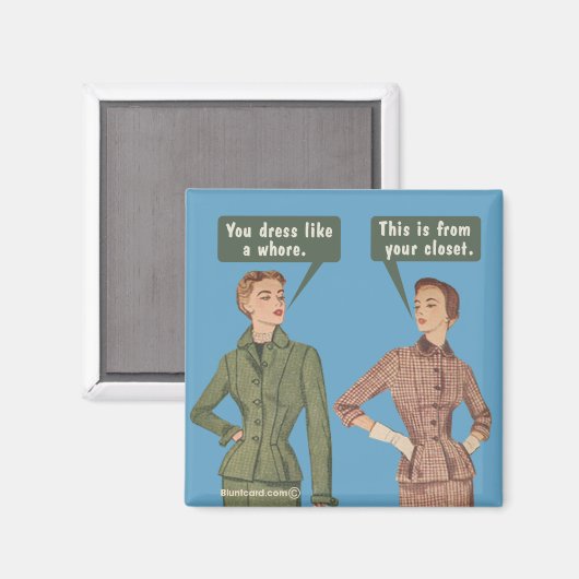 Das ist aus deinem Schrank. Magnet (Vorderseite/Rückseite)