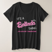 Das ist Belinda, was man nicht verstehen würde Große Größe T-Shirt (Design vorne)