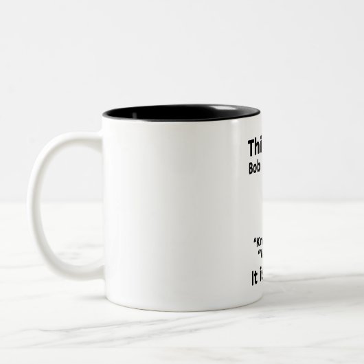 Das ist Bob Zweifarbige Tasse (Links)