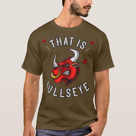 Das ist Bullseye Dartfan-Augenpfeife T-Shirt (Vorderseite)