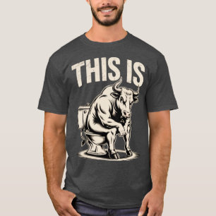 Das Ist Bullsht Lustige Kuh Toilette Humorvolles D T-Shirt