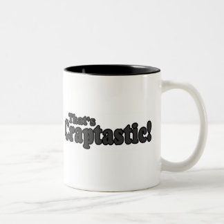 Das ist Craptastic! Zweifarbige Tasse