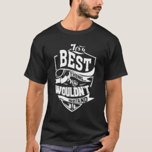 Das ist das Beste T-Shirt
