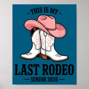 Das ist das letzte Rodeo Senior 2026 Cowgirl-Absch Poster