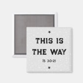 Das ist das Magnet "Way Isaiah 30:21" (Vorderseite/Rückseite)