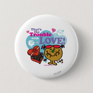 Das ist das Problem mit der Liebe! Button