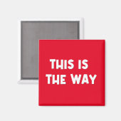 Das ist das Way Magnet (Vorderseite/Rückseite)