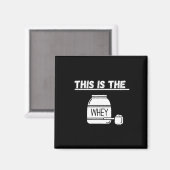 Das ist das Whey Gym Design Magnet (Vorderseite/Rückseite)