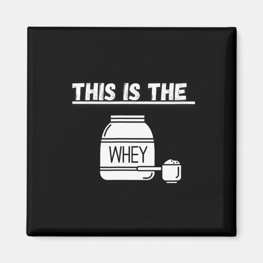Das ist das Whey Gym Design Magnet (Vorne)
