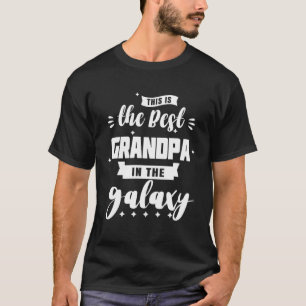Das ist der beste Großvater im Galaxy-Vater T-Shirt