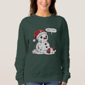 Das ist der feine Melting Snowman Sweatshirt (Vorderseite)