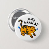 Das ist der große Funny Funny Tiger Growl Pun Button (Vorne & Hinten)