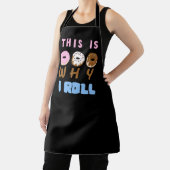 Das ist der Grund, warum ich Roll Donut Schürze (InSitu)