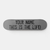 Das ist der "Life Quote Custom Grunge" Skateboard (Horizontal)