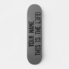 Das ist der "Life Quote Custom Grunge" Skateboard
