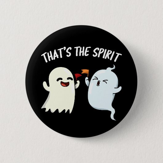 Das ist der Spirit Funny Ghost Pun Dark BG Button (Vorderseite)