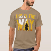 Das ist der Weg T-Shirt (Vorderseite)