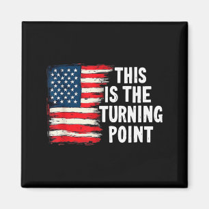 Das Ist Der Wendepunkt Tee Usa Flagge Für Männer F Magnet