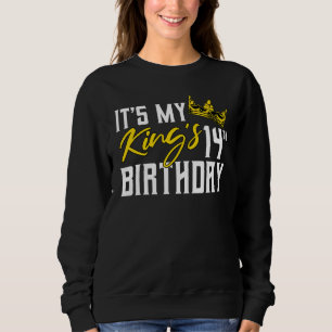 Das ist die 14. Geburtstagsparty meines Königs Sweatshirt