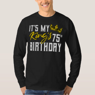 Das ist die 75. Geburtstagsparty meines Königs T-Shirt