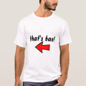 "Das ist die Basis!" T-SHIRT (Vorderseite)