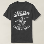 Das ist die Jahreszeit Creep Es ist wirklich lusti T-Shirt (Design vorne)