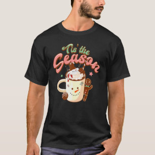 Das ist die Jahreszeit Kaffee Weihnachten Heiße Co T-Shirt