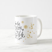 Das ist die Jahreszeit, um die Hand zu sprengen Kaffeetasse (VorderseiteRechts)