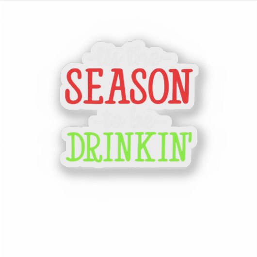 Das ist die Jahreszeit, um die Weihnachtszeit zu t Aufkleber (Vorderseite)