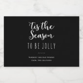 'Das ist die Jahreszeit, um Jolly Black Holiday zu Alkoholflaschenetikett (Einzelnes Label)