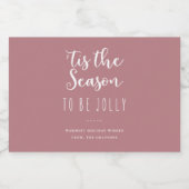 "Das ist die Jahreszeit, um Jolly Rose Pink Holida Alkoholflaschenetikett (Einzelnes Label)