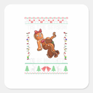Das ist die Jahreszeit, um scheußliche Weihnachten Quadratischer Aufkleber