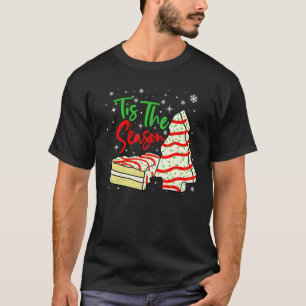 Das ist die Jahreszeit Weihnachts Bäume Kuchen Deb T-Shirt