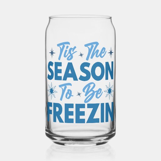 Das ist die Jahreszeit zu sein Freezin - Winterspa Dosenglas (Vorderseite)
