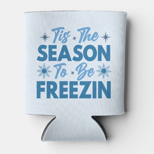 Das ist die Jahreszeit zu sein Freezin - Winterspa Dosenkühler (Vorderseite)