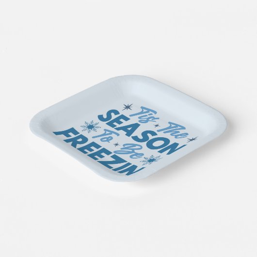 Das ist die Jahreszeit zu sein Freezin - Winterspa Pappteller (Gewinkelt)