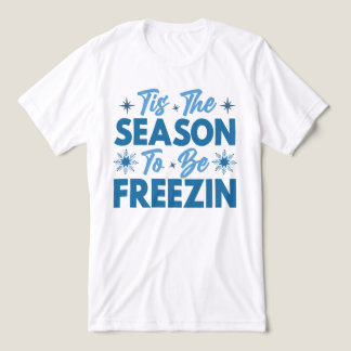 Das ist die Jahreszeit zu sein Freezin - Winterspa Tri-Blend Shirt
